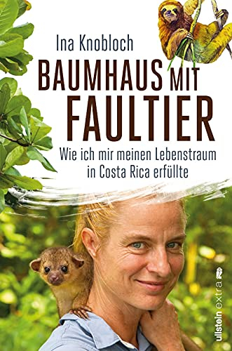 Baumhaus mit Faultier: Wie ich mir meinen Lebenstraum in Costa Rica erfüllte