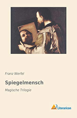 Spiegelmensch: Magische Trilogie