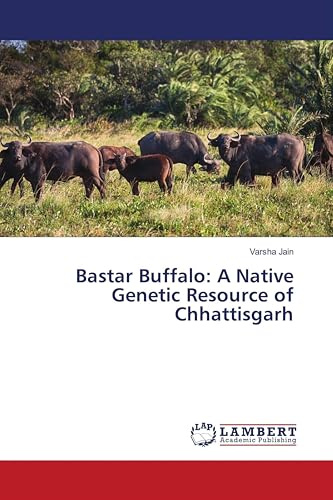 Bastar Buffalo: A Native Genetic Resource of Chhattisgarh: DE