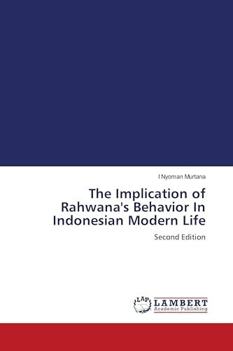 The Implication of Rahwana's Behavior In Indonesian Modern Life: Second Edition