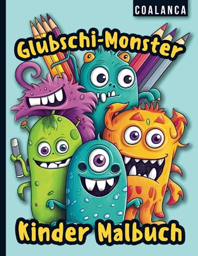 Glubschi-Monster Malbuch für Kinder ab 4 Jahre - 56 verrückte Monster zum Ausmalen