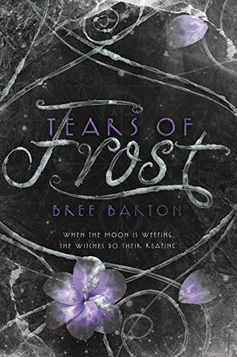 Tears of Frost: A Captivating YA Fantasy of Courage and Revenge―Book Two (Heart of Thorns, 2)