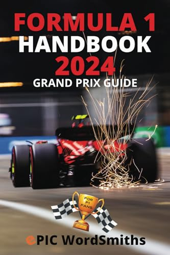 Formula 1 Handbook 2024: Grand Prix Guide for F1 Fans