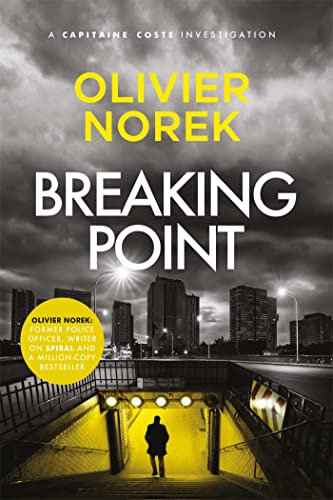 Breaking Point: by the author of THE LOST AND THE DAMNED, a Times Crime Book of the Month