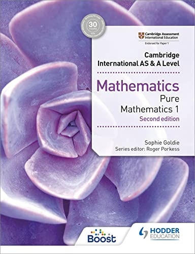 Cambridge International AS & A Level Mathematics Pure Mathematics 1 second edition: Hodder Education Group