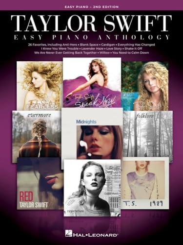 Easy Piano: Taylor Swift Anthology - 2nd Edition | 26 Songs arrangiert für Anfänger mit Texten | Beliebte Popsongs für Klavierschule und Selbststudium ... Easy-level Song Arrangements With Lyrics
