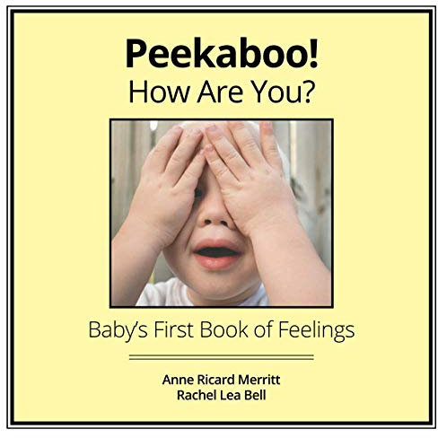 Peekaboo! How Are You?: Baby's First Book of Feelings