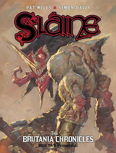 Sláine: The Brutania Chronicles, Book Two: Primordial: Volume 2