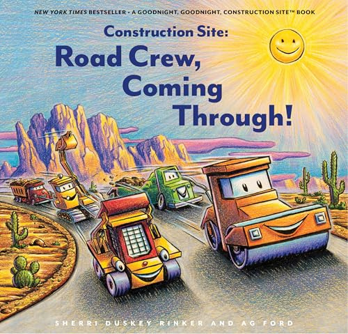 Construction Site: Road Crew, Coming Through! (Goodnight Construction Site)
