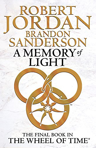 A Memory of Light: Book 14 of the Wheel of Time (Now a major TV series)