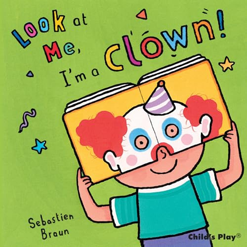 Look at Me: I'm a Clown!