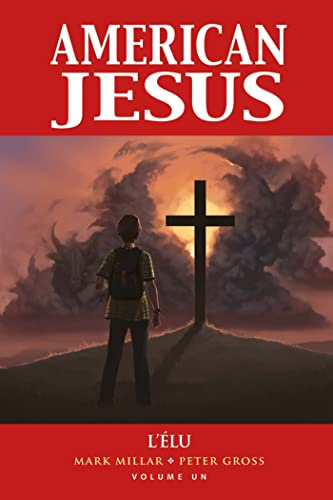 American Jesus T01 : L'élu