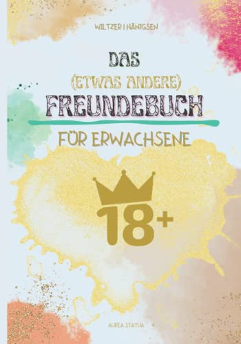 Das (etwas andere) Freundebuch für Erwachsene: Stilvolles Poesiealbum für Erwachsene