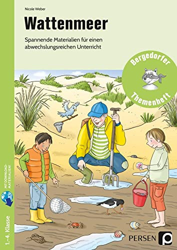 Wattenmeer: Spannende Materialien für einen abwechslungsreichen Unterricht (1. bis 4. Klasse) (Bergedorfer Themenhefte - Grundschule)