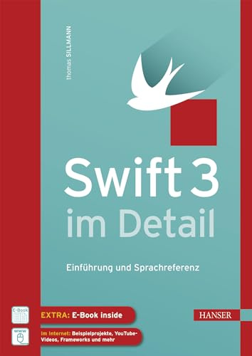 Swift 3 im Detail: Einführung und Sprachreferenz (plus E-Book inside)