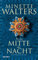 In der Mitte der Nacht: Historischer Roman (Die Pest-Saga, Band 2)