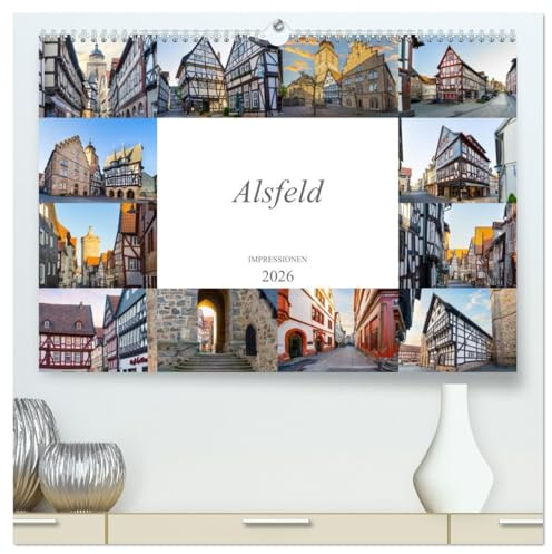 Alsfeld Impressionen (hochwertiger Premium Wandkalender 2026 DIN A2 quer), Kunstdruck in Hochglanz: Auf Fototour durch die zauberhafte Stadt Alsfeld (CALVENDO Orte)