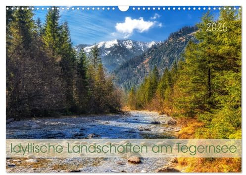 Idyllische Landschaften am Tegernsee (Wandkalender 2026 DIN A3 quer), CALVENDO Monatskalender: Tolle Bilder aus der Tegernseer Region (CALVENDO Natur)