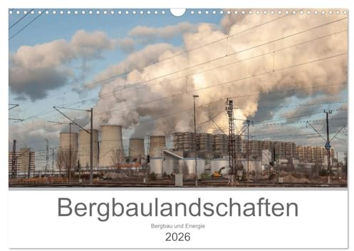 Bergbaulandschaften (Wandkalender 2026 DIN A3 quer), CALVENDO Monatskalender: Einblicke in Tagebaue der Region Lausitz (CALVENDO Technologie)