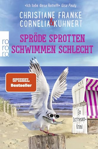 Spröde Sprotten schwimmen schlecht: Ein Ostfriesen-Krimi (Henner, Rudi und Rosa, Band 12)