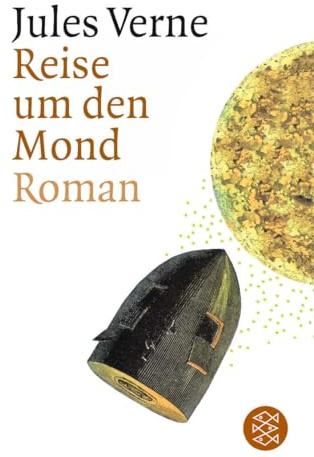 Reise um den Mond: Roman