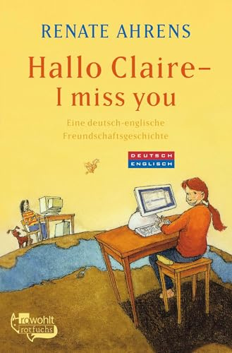 Hallo Claire - I miss you: Eine deutsch-englische Freundschaftsgeschichte | Marie & Claire