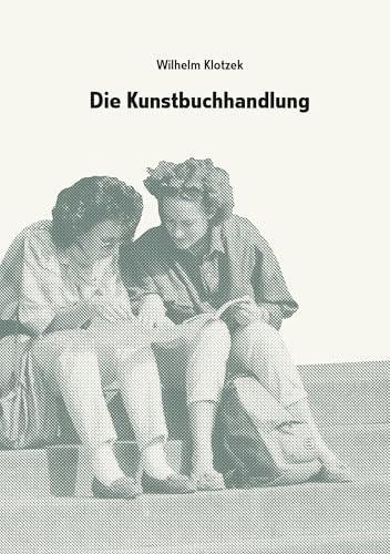 Wilhelm Klotzek. Die Kunstbuchhandlung