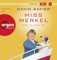 Miss Merkel: Mord auf hoher See: Der neue Fall der Ex-Kanzlerin (Merkel Krimi, Band 3)