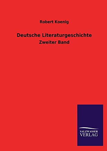 Deutsche Literaturgeschichte: Zweiter Band