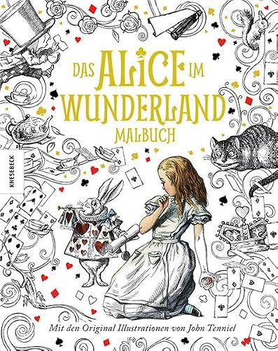 Das Alice im Wunderland Malbuch: Mit den Originalillustrationen von John Tenniel