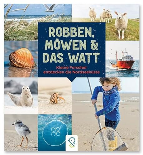 Robben, Möwen & das Watt: Kinder entdecken die Nordseeküste