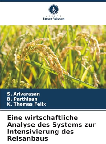Eine wirtschaftliche Analyse des Systems zur Intensivierung des Reisanbaus