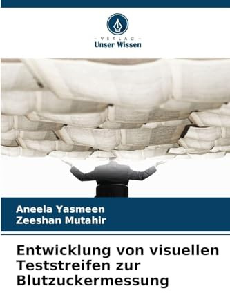 Entwicklung von visuellen Teststreifen zur Blutzuckermessung: DE