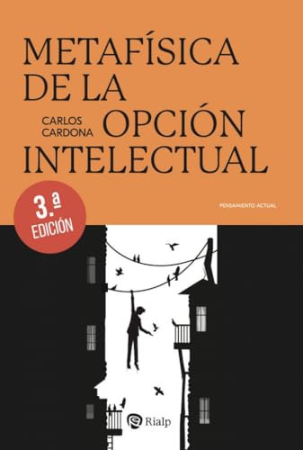 Metafísica de la opción intelectual (Pensamiento Actual)