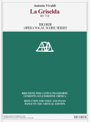 La Griselda RV 718: Ricordi Opera Vocal Score Series
