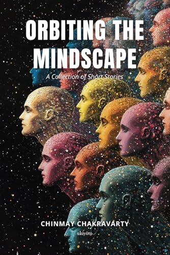 Orbiting the Mindscape | A Collection of Short Stories