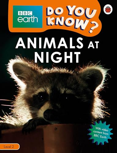 Do You Know? Level 2 – BBC Earth Animals at Night (BBC Earth Do You Know? Level 2)