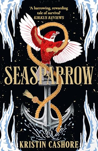 Seasparrow: The epic fantasy adventure for fans of Throne of Glass and Six of Crows (Graceling Realm 5)