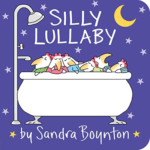 Silly Lullaby (Boynton on Board (Sandra Boynton Board Books), Band 3)