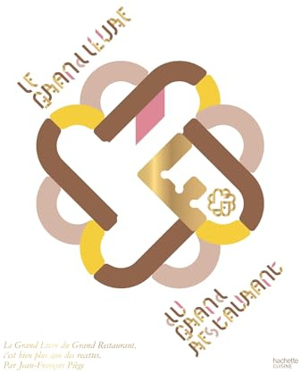 Le Grand Livre du Grand Restaurant: C'est bien plus que des recettes