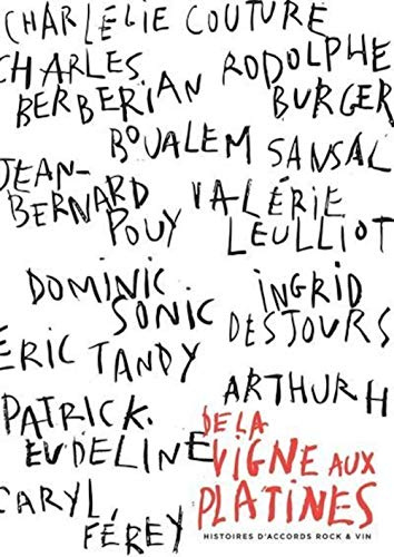 De la vigne aux platines: Histoires d'accords rock & vin