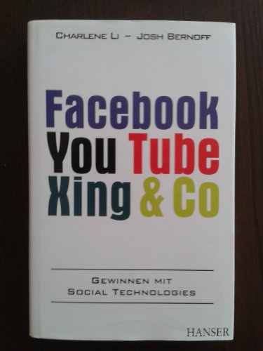 Facebook, YouTube, Xing & Co.: Gewinnen mit Social Technologies