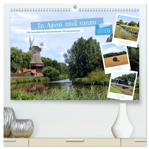 In Apen und umzu (hochwertiger Premium Wandkalender 2026 DIN A2 quer), Kunstdruck in Hochglanz: Idyllische Ammerländer Fehnlandschaft (CALVENDO Natur)