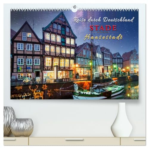 Reise durch Deutschland - Hansestadt Stade (hochwertiger Premium Wandkalender 2026 DIN A2 quer), Kunstdruck in Hochglanz: Ein Spaziergang durch die ... und hanseatischer Geschichte. (CALVENDO Orte)