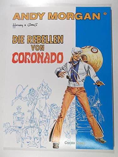 Die Rebellen von Coronado (Andy Morgan)