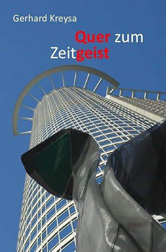 Quer zum Zeitgeist: Essays und Vorträge