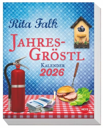 Rita Falk Jahres-Gröstl Tagesabreißkalender 2026: Abreiß-Kalender für alle Eberhofer-Fans. Tischkalender 2026 mit lustigen Zitaten und Rezepten aus ... zum Aufhängen. (Tagesabreißkalender Heye)