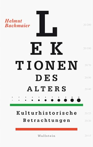 Lektionen des Alters: Kulturhistorische Betrachtungen