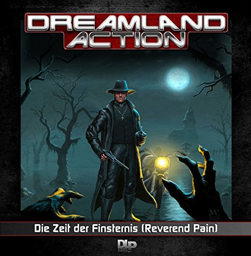 Dreamland Action 02-die Zeit der Finsternis