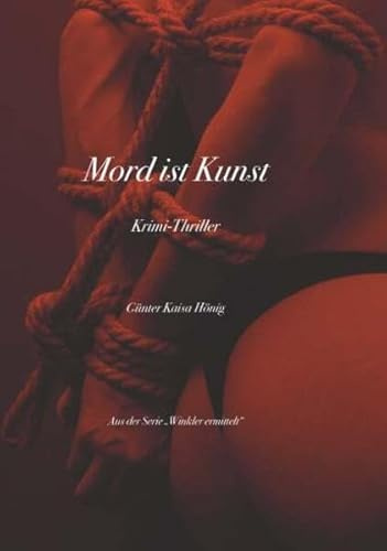 Mord ist Kunst: Winkler ermittelt